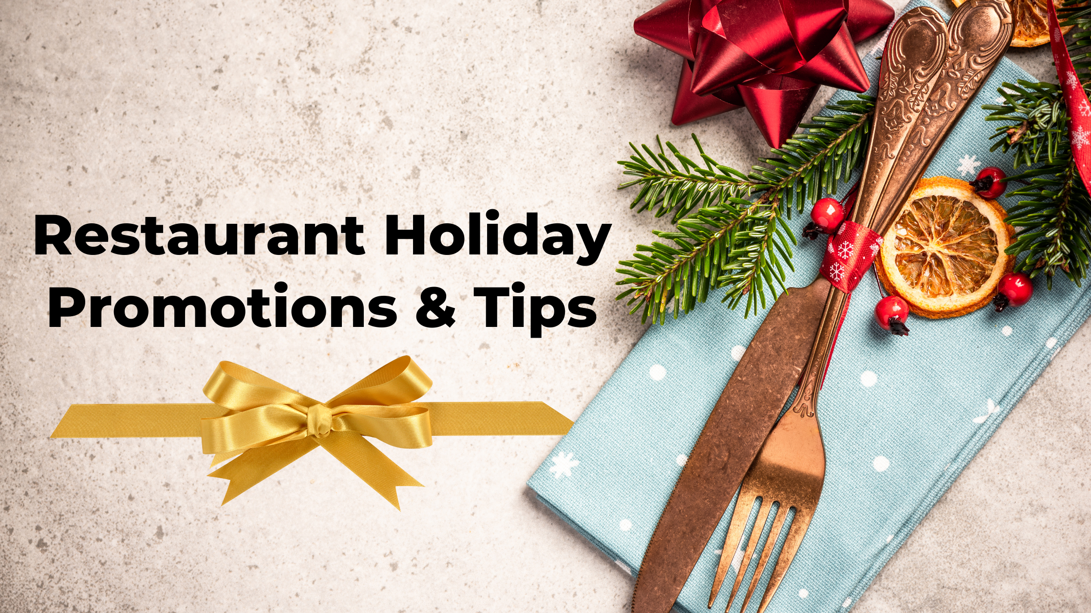 Restaurant Holiday Promotions and Tips 2021